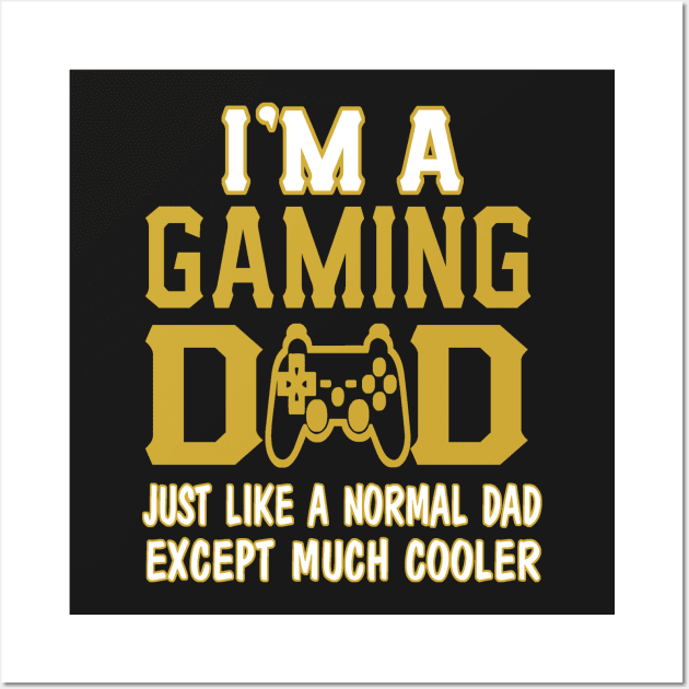 FAther (2) IM A GAMING DAD Wall Art by HoangNgoc